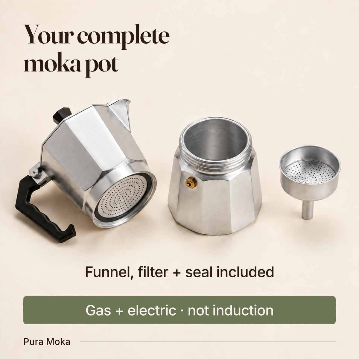 The complete aluminum Pura Moka pot, disassembled with its funnel and installed filter and seal. Works on gas and electric stoves, not induction.